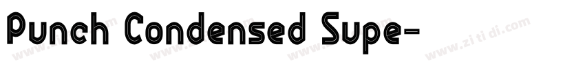Punch Condensed Supe字体转换